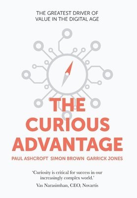 Paul Ashcroft, Simon Brown, Garrick Jones - Curious Advantage, Inbunden
