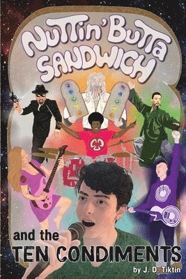 J. D. Tiktin - Nuttin' Butta Sandwich and the Ten Condiments, Häftad