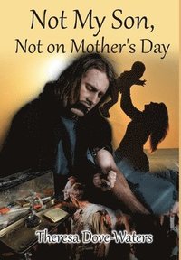 bokomslag Not My Son, Not on Mother's Day