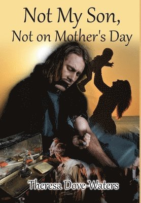 bokomslag Not My Son, Not on Mother's Day