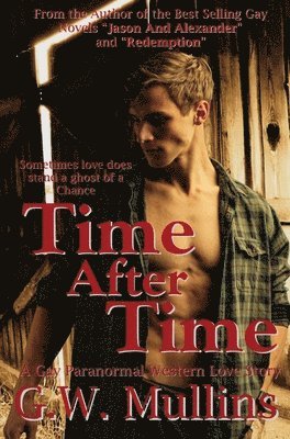 Time After Time A Gay Paranormal Western Love Story 1