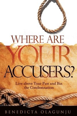 Where Are Your Accusers? 1