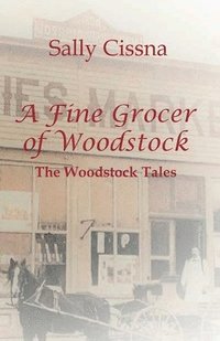 bokomslag A Fine Grocer of Woodstock
