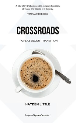 Hayden Little, Robbie Grayson - Crossroads, Häftad