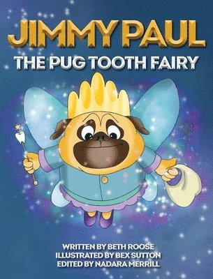 Jimmy Paul The Pug Tooth Fairy 1