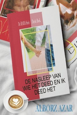 bokomslag de Nasleep Van Wie Het Deed En Ik Deed Het