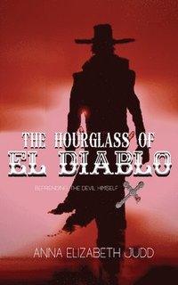 bokomslag The Hourglass of El Diablo