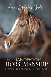 bokomslag The Handbook of Horsemanship