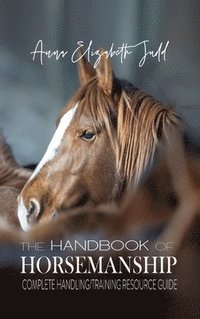 bokomslag The Handbook of Horsemanship