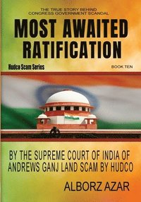 bokomslag Most Awaited Ratification by The Supreme Court of India of Andrews Ganj Land Scam by HUDCO