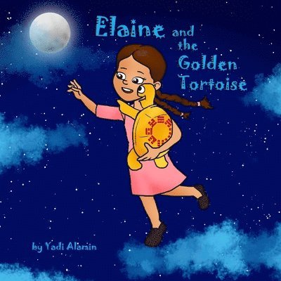 Yadi Alamin - Elaine and the Golden Tortoise, Häftad