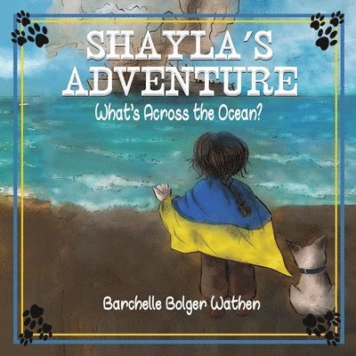 Barchelle Bolger Wathen - Shayla's Adventure, Häftad