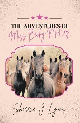 Adventures of Miss Becky McCoy