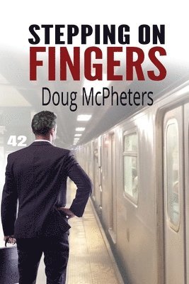 Doug McPheters - Stepping on Fingers, Häftad. Tillgänglighet: Lägg i varukorg