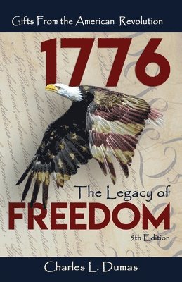 1776 The Legacy of Freedom 1