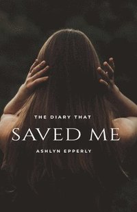 bokomslag Diary That Saved Me
