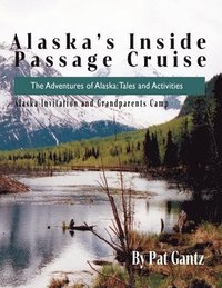 bokomslag Alaska's Inside Passage Cruise