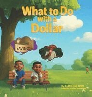 What to Do with a Dollar