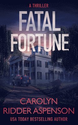 Carolyn Ridder Aspenson - Fatal Fortune, Häftad