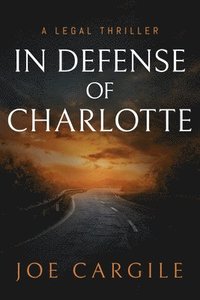bokomslag In Defense of Charlotte