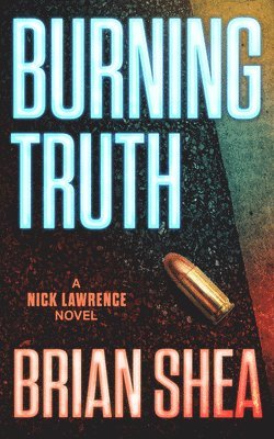 Brian Shea - Burning Truth, Häftad