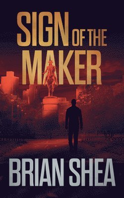 Brian Shea - Sign of the Maker, Häftad