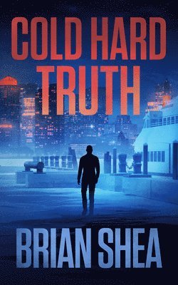 Brian Shea - Cold Hard Truth, Häftad