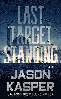 Jason Kasper - Last Target Standing: A David Rivers Thriller, Häftad
