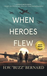 bokomslag When Heroes Flew