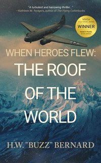 bokomslag When Heroes Flew: The Roof of the World