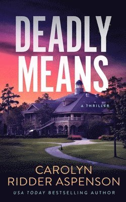 Carolyn Ridder Aspenson - Deadly Means, Häftad