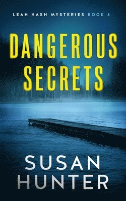Susan Hunter - Dangerous Secrets, Häftad