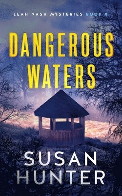 Susan Hunter - Dangerous Waters, Häftad