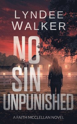 bokomslag No Sin Unpunished: A Faith McClellan Novel