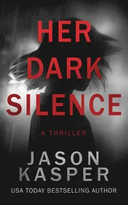 Jason Kasper - Her Dark Silence, Häftad. Tillgänglighet: Lägg i varukorg