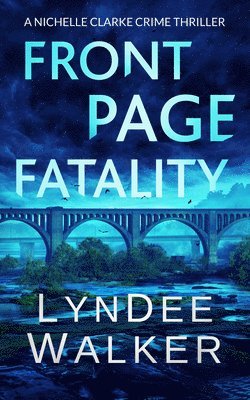 Front Page Fatality: A Nichelle Clarke Crime Thriller 1