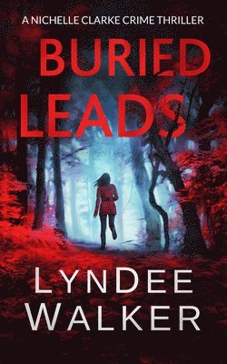 LynDee Walker - Buried Leads, Häftad