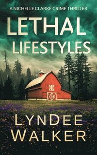 bokomslag Lethal Lifestyles: A Nichelle Clarke Crime Thriller