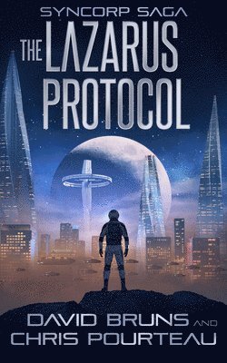 David Bruns, Chris Pourteau - The Lazarus Protocol, Häftad