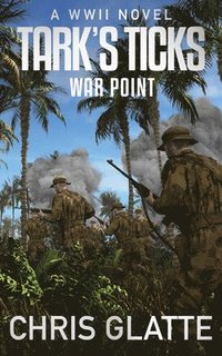 bokomslag Tark's Ticks War Point: A WWII Novel