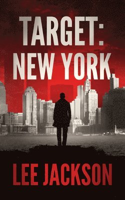Lee Jackson - Target: New York, Häftad