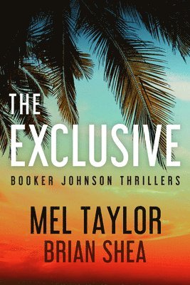 Brian Shea, Mel Taylor - The Exclusive, Häftad