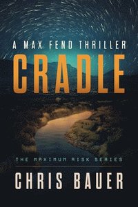 bokomslag Cradle: A Max Fend Thriller