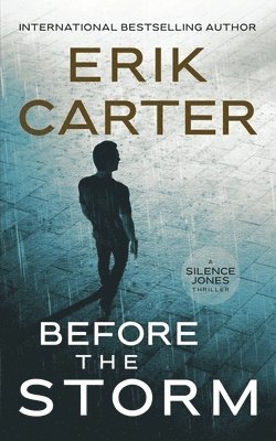 Erik Carter - Before the Storm, Häftad