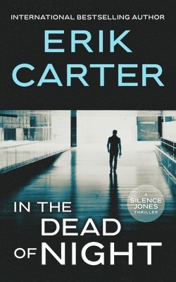 Erik Carter - In the Dead of Night, Häftad