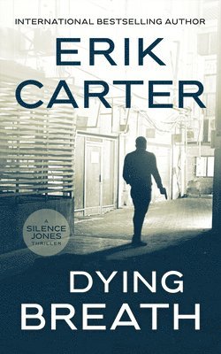 Erik Carter - Dying Breath, Häftad