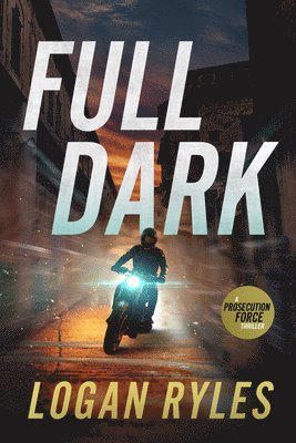 bokomslag Full Dark: A Prosecution Force Thriller
