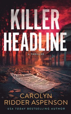 Carolyn Ridder Aspenson - Killer Headline, Häftad