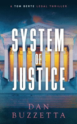 bokomslag System of Justice: A Legal Thriller
