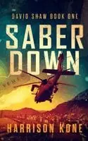 Harrison Kone - Saber Down, Häftad. Tillgänglighet: Lägg i varukorg